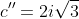 c''=2i \sqrt{3}